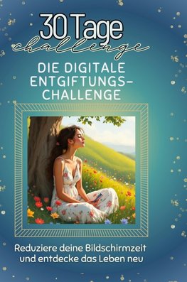 Die digitale Entgiftungs-Challenge