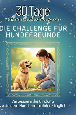 Die Challenge für Hundefreunde