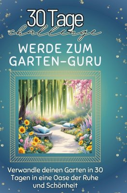 Werde zum Garten-Guru