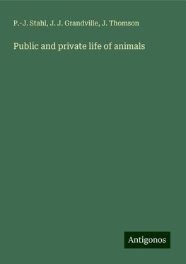 Public and private life of animals