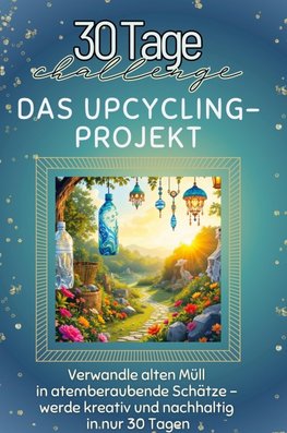 Das Upcycling-Projekt