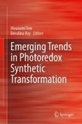 Emerging Trends in Photoredox Synthetic Transformation