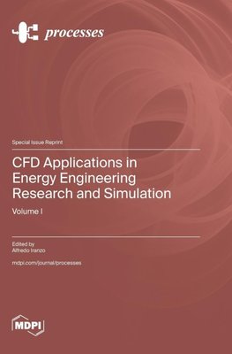 CFD Applications in Energy Engineering Research and Simulation