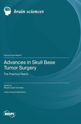 Advances in Skull Base Tumor Surgery