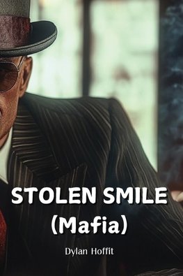 STOLEN SMILE  (Mafia)