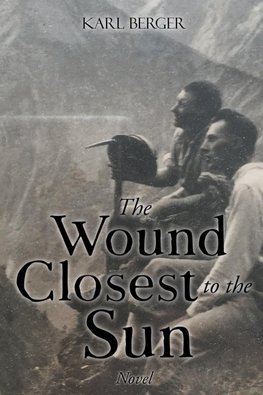 The Wound Closest to the Sun Novel