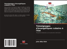 Témoignages d'évangéliques cubains à l'Est