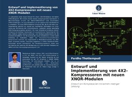 Entwurf und Implementierung von 4X2-Kompressoren mit neuen XNOR-Modulen