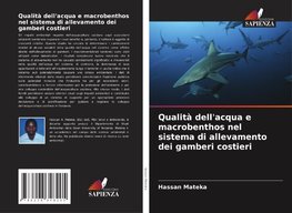 Qualità dell'acqua e macrobenthos nel sistema di allevamento dei gamberi costieri