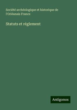 Statuts et réglement