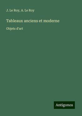 Tableaux anciens et moderne