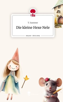 Die kleine Hexe Nele. Life is a Story - story.one