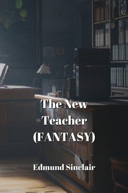 The New  Teacher  (FANTASY)