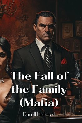 The Fall of the Family (Mafia)