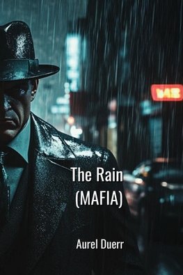 The Rain (MAFIA)