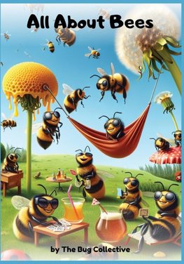 All About Bees