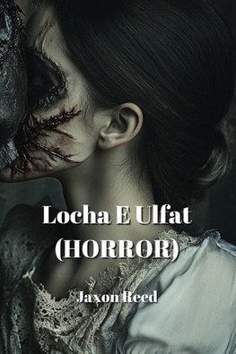 Locha E Ulfat (HORROR)