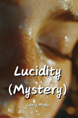 Lucidity (Mystery)