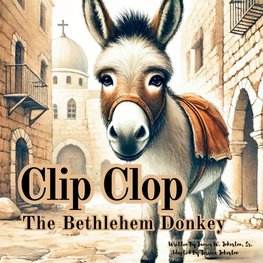 Clip Clop The Bethlehem Donkey