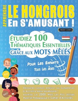 APPRENDRE LE HONGROIS EN S'AMUSANT - POUR LES ENFANTS