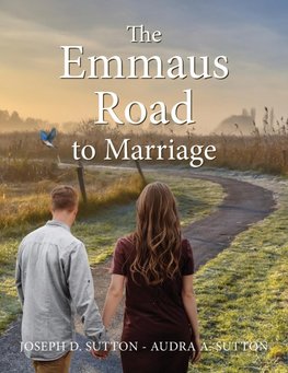 The Emmaus Road to Marriage