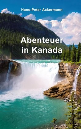 Abenteuer in Kanada