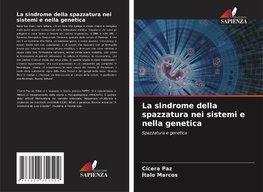 La sindrome della spazzatura nei sistemi e nella genetica