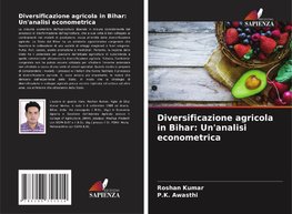 Diversificazione agricola in Bihar: Un'analisi econometrica