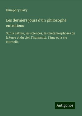 Les derniers jours d'un philosophe entretiens