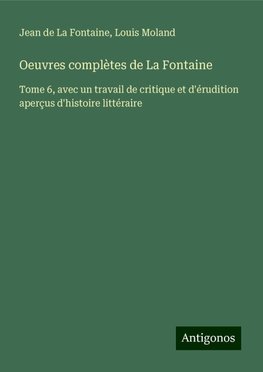 Oeuvres complètes de La Fontaine