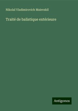 Traité de balistique extérieure