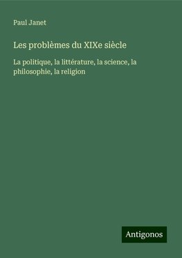 Les problèmes du XIXe siècle