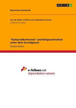 "Kulturvölkerformel" und Religionsfreiheit unter dem Grundgesetz