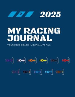 My Racing Journal 2025: Your season journal to fill