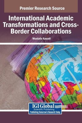 International Academic Transformations and Cross-Border Collaborations