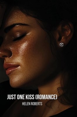 Just One Kiss  (Romance)