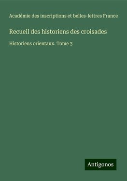 Recueil des historiens des croisades