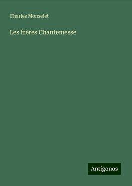 Les frères Chantemesse