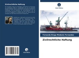 Zivilrechtliche Haftung