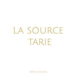 La source tarie