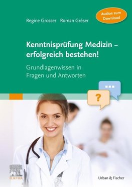 Kenntnisprüfung Medizin - erfolgreich bestehen!