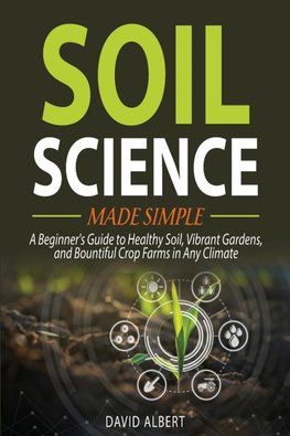 Soil Science Made Simple