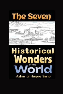 The Seven Historical Wonders of the World