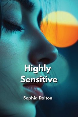 Highly Sensitive