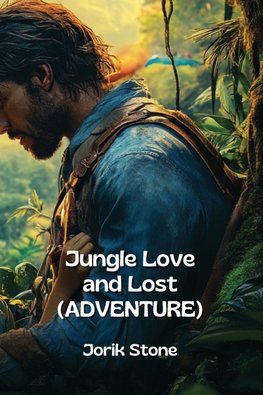 Jungle Love and Lost  (ADVENTURE)