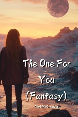 The One For You  (Fantasy)