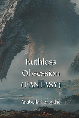 Ruthless Obsession (FANTASY)