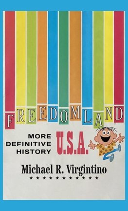 Freedomland U.S.A. - More Definitive History