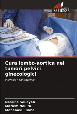 Cura lombo-aortica nei tumori pelvici ginecologici