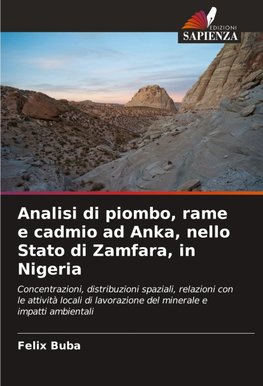 Analisi di piombo, rame e cadmio ad Anka, nello Stato di Zamfara, in Nigeria